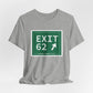 Vintage Exit 62 WCP Sign Unisex Jersey Short Sleeve T-Shirt