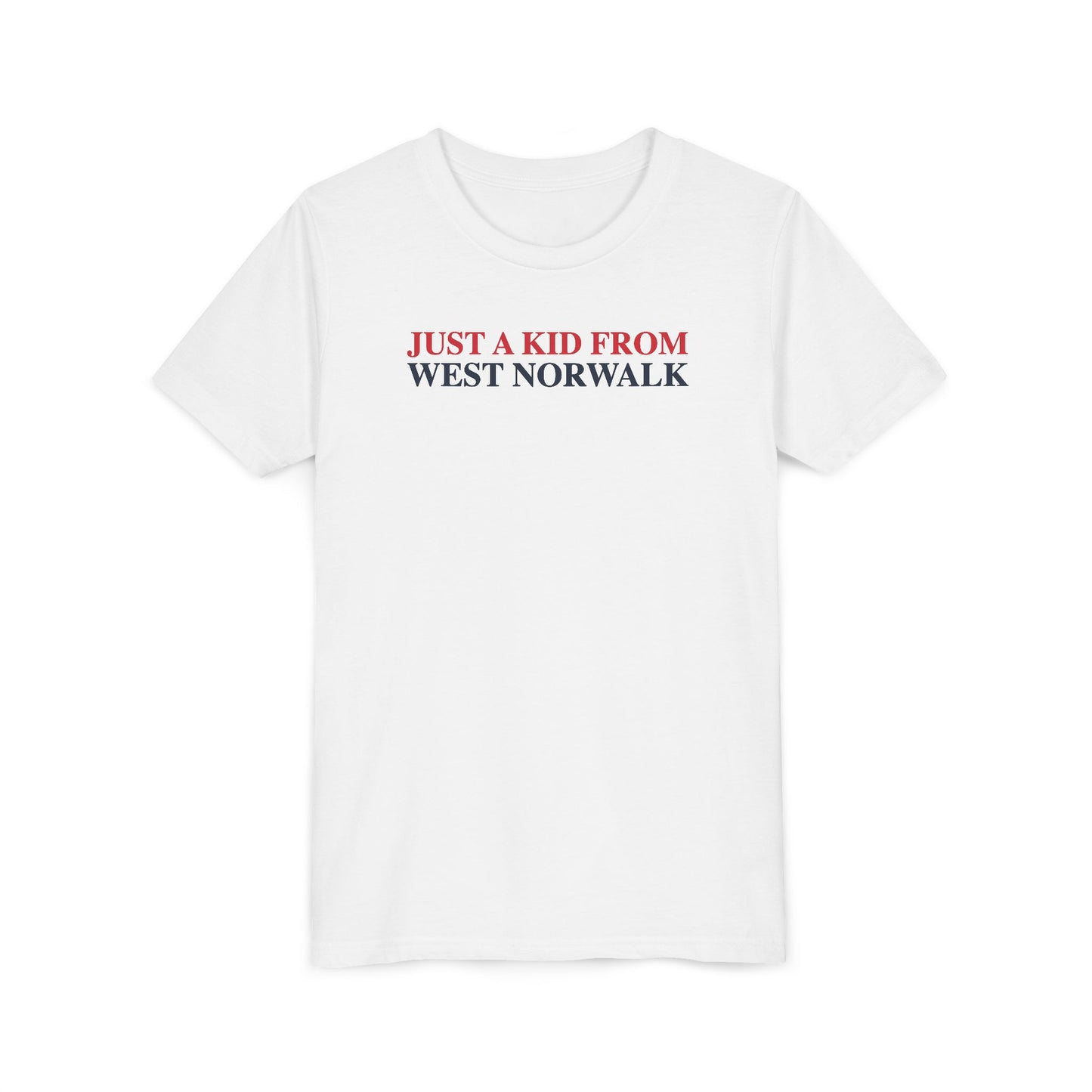 Just a kid from West Norwalk Youth Short Sleeve T-Shirt