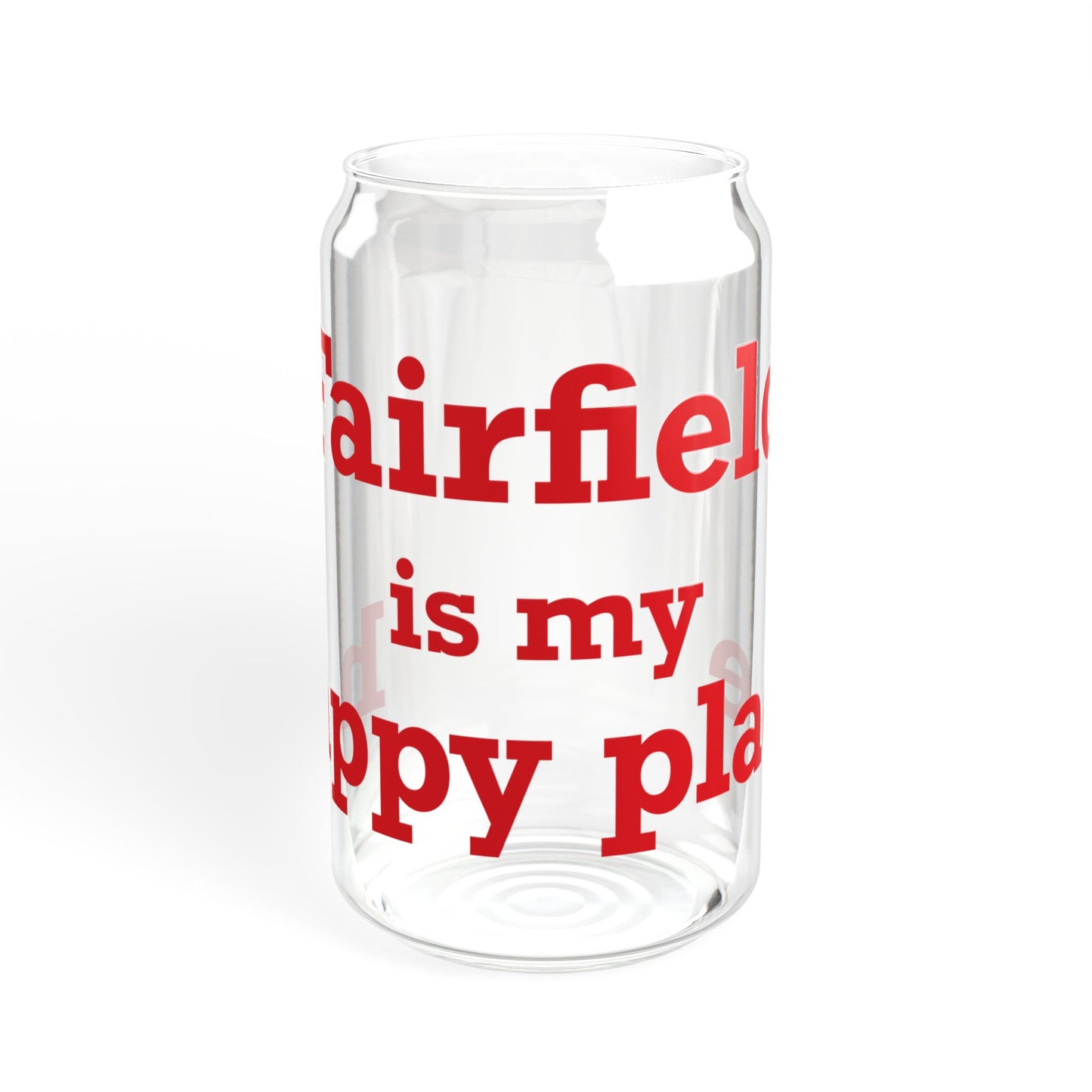 Fairfield Is My Happy Place Sipper Glass, 16oz