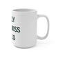 I Really Really Miss Enfield Mug 15oz