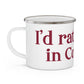 I’d rather be in Cos Cob Enamel Camping Mug