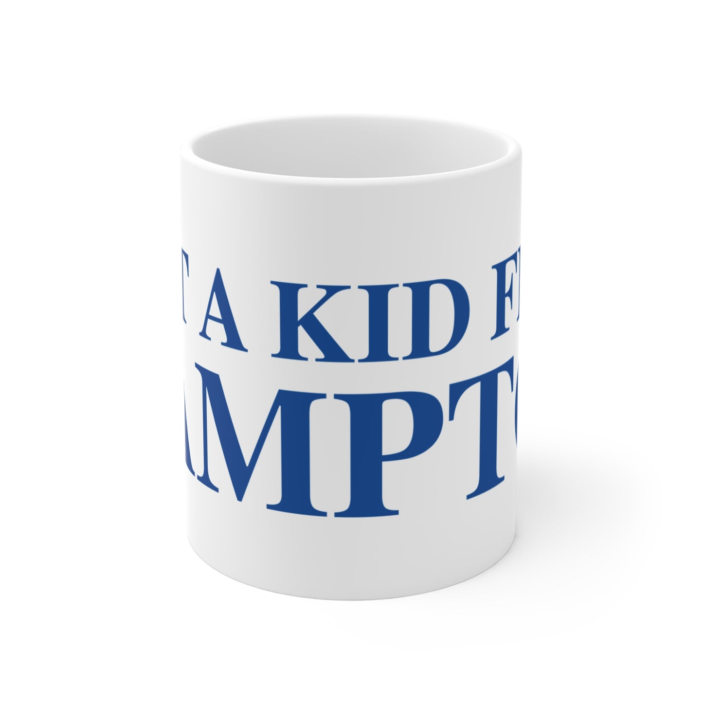 Just a kid from Hampton Mug 11oz