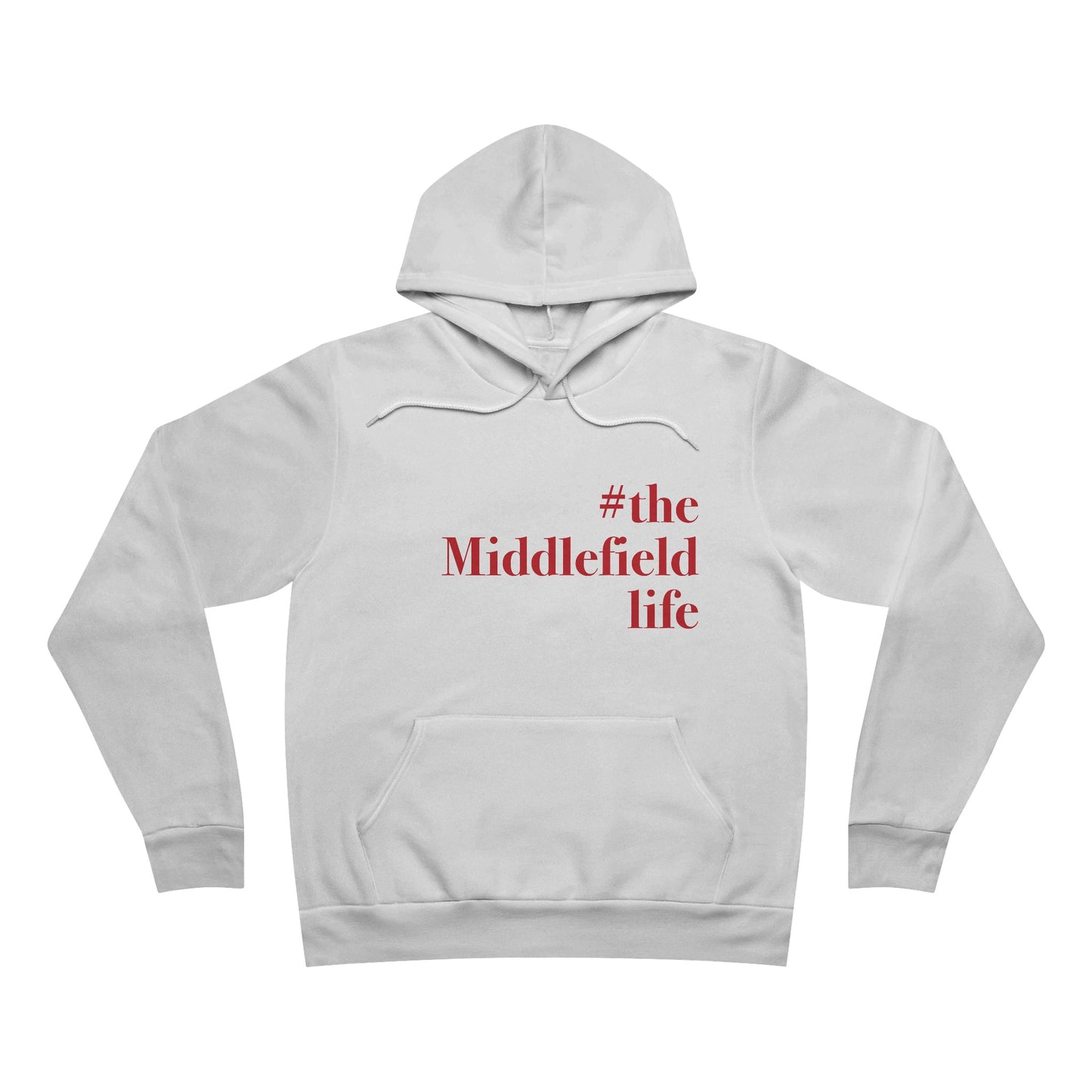 #themiddlefieldlife Unisex Sponge Fleece Pullover Hoodie