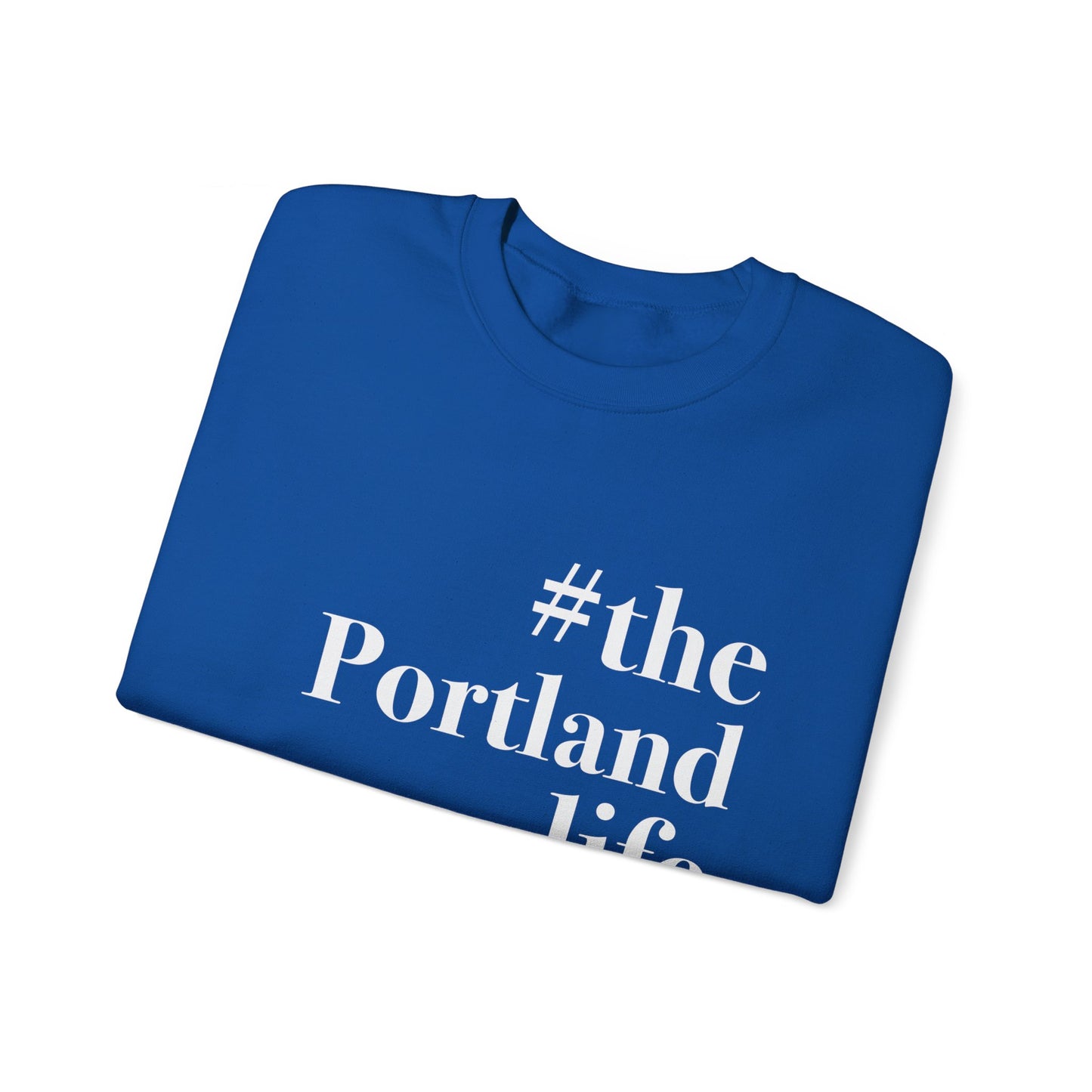 #theportlandlife Unisex Heavy Blend™ Crewneck Sweatshirt