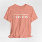 Just a kid from Clinton Unisex Jersey Short Sleeve Tee