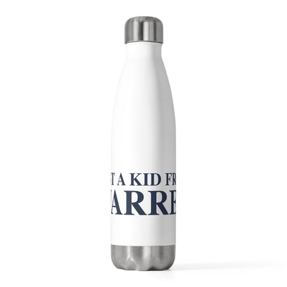 Just a kid from Warren 20 oz Insulated Bottle