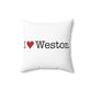 I Heart Weston. Spun Polyester Square Pillow
