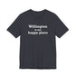 Willington is My Happy Place Unisex Jersey Short Sleeve T-Shirt