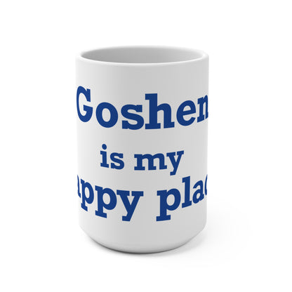 Goshen is My Happy Place Mug 15oz