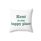 Kent is My Happy Place Polyester Square Pillow