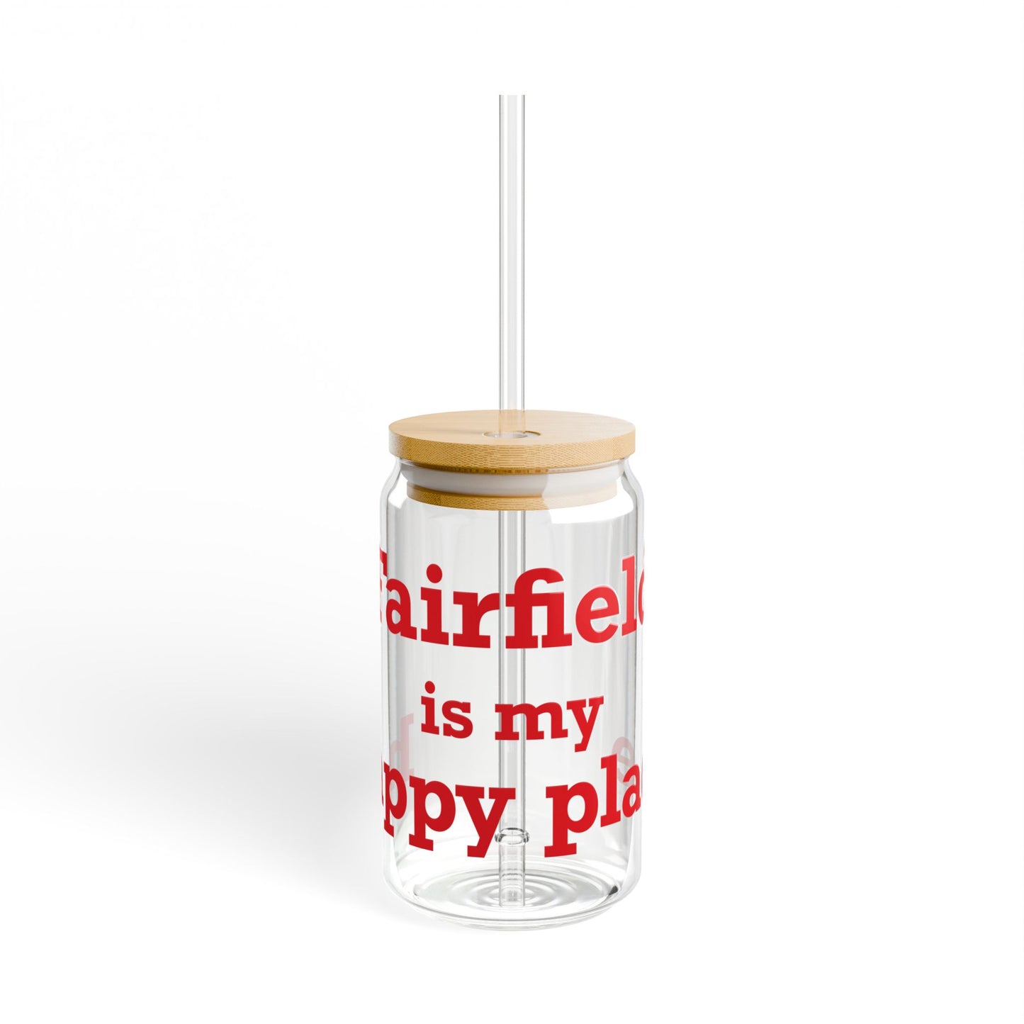 Fairfield Is My Happy Place Sipper Glass, 16oz