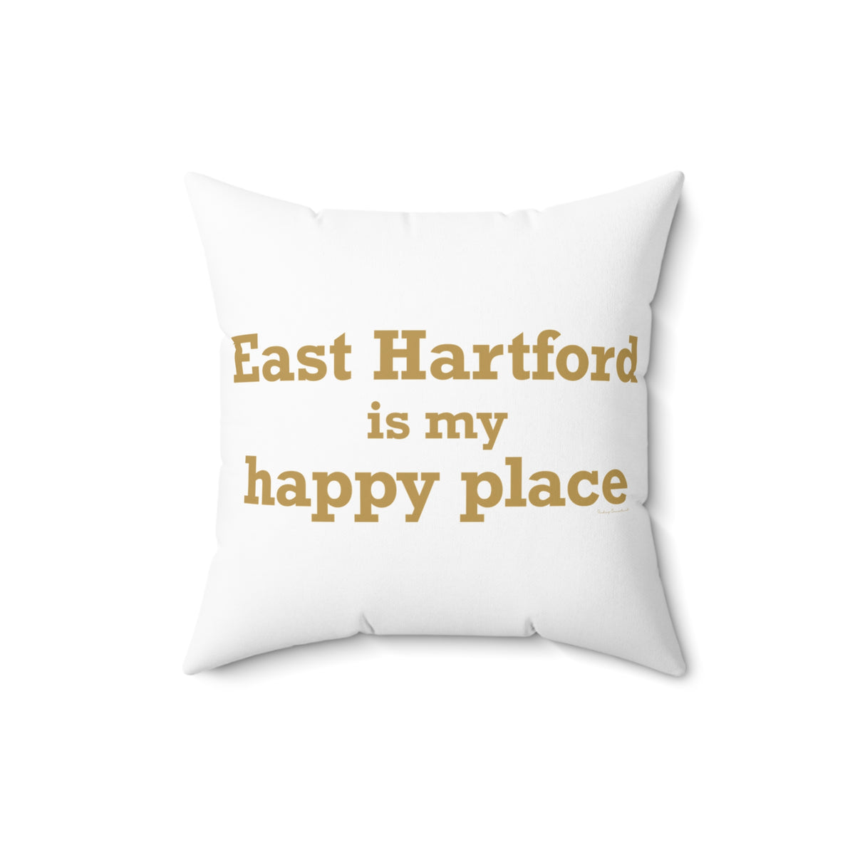 East Hartford is My Happy Place Polyester Square Pillow