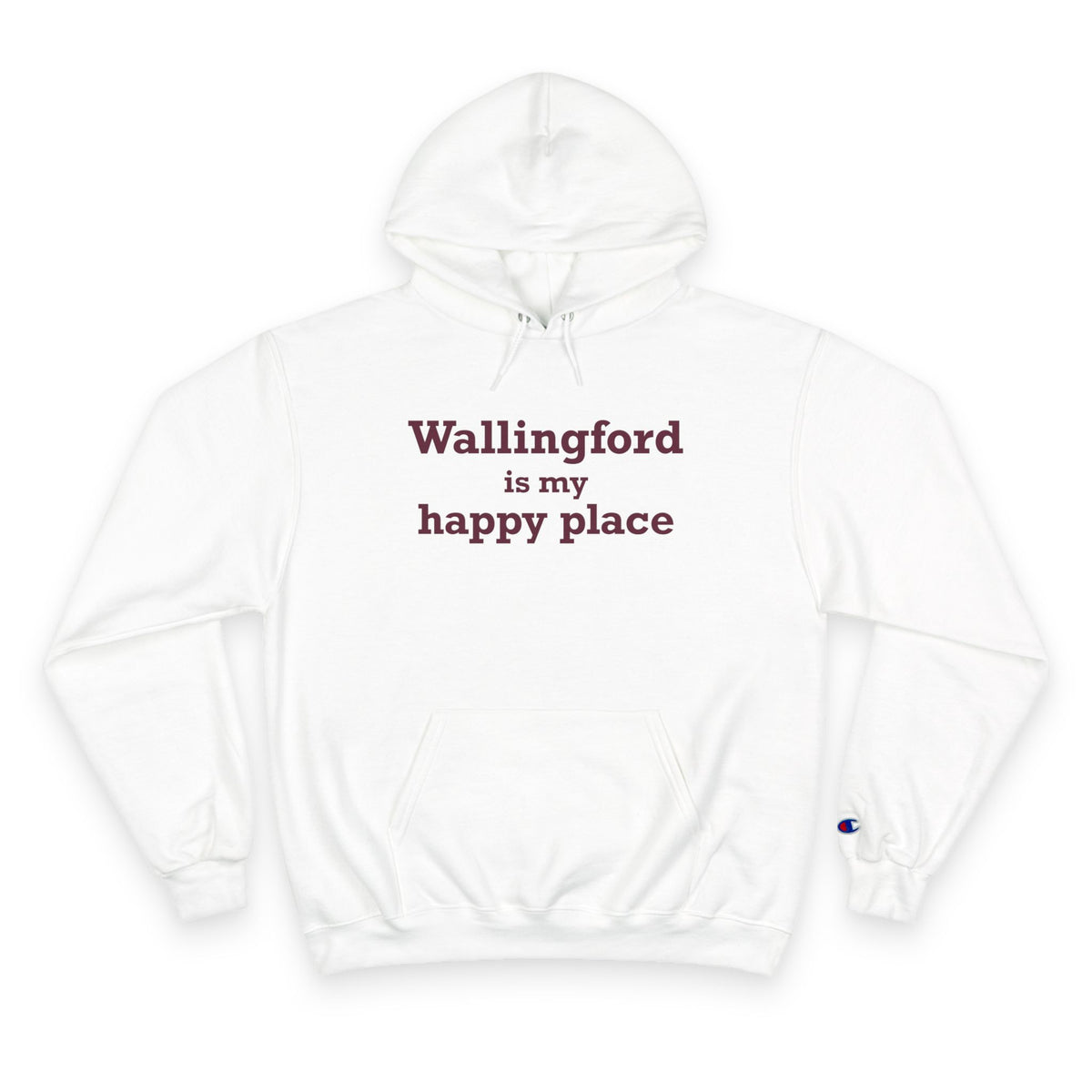 Wallingford is My Happy Place  Champion Hoodie