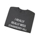 I Really Really Miss Strawberry Hill Unisex Heavy Blend™ Crewneck Sweatshirt