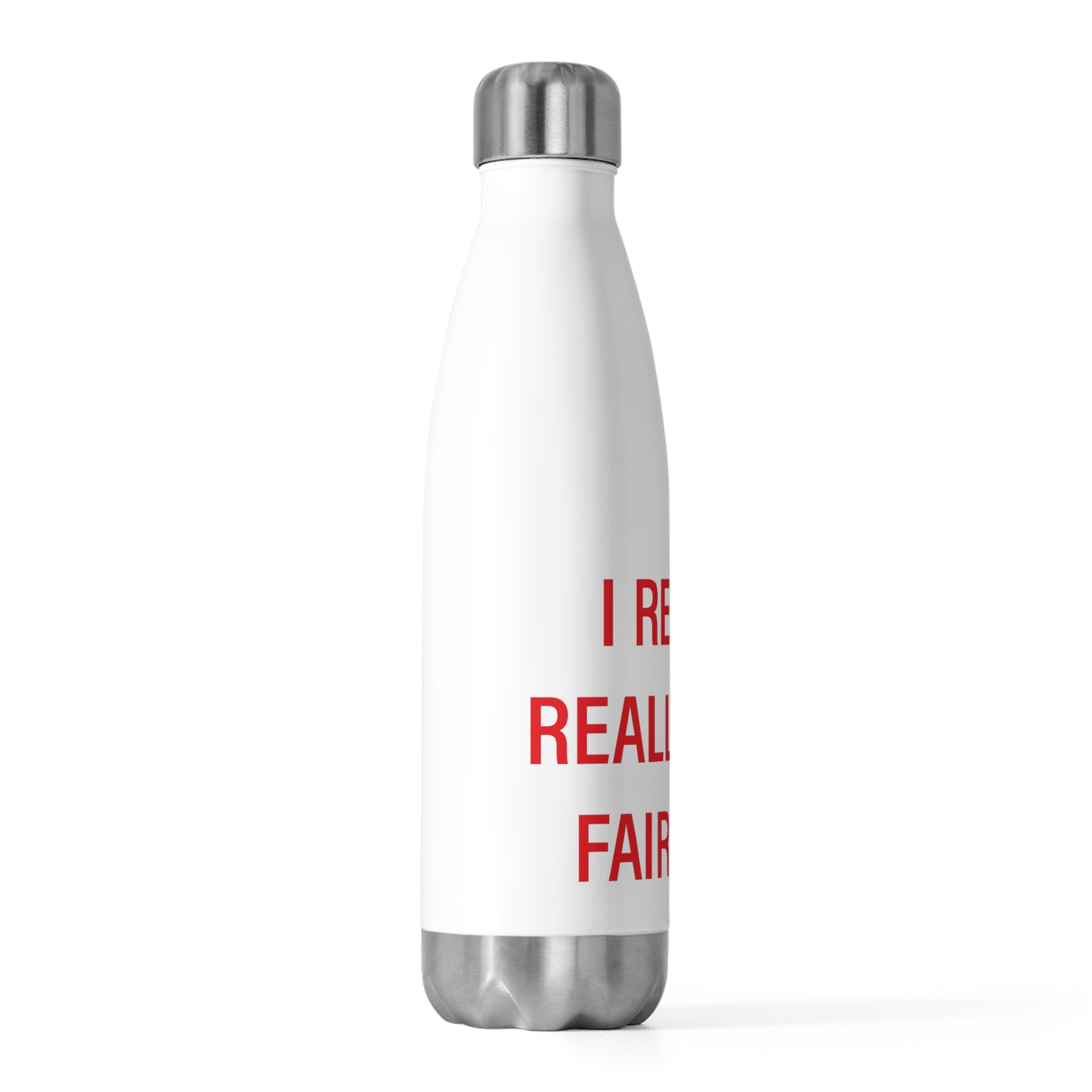 I Really Really Miss Fairfield 20oz Insulated Bottle
