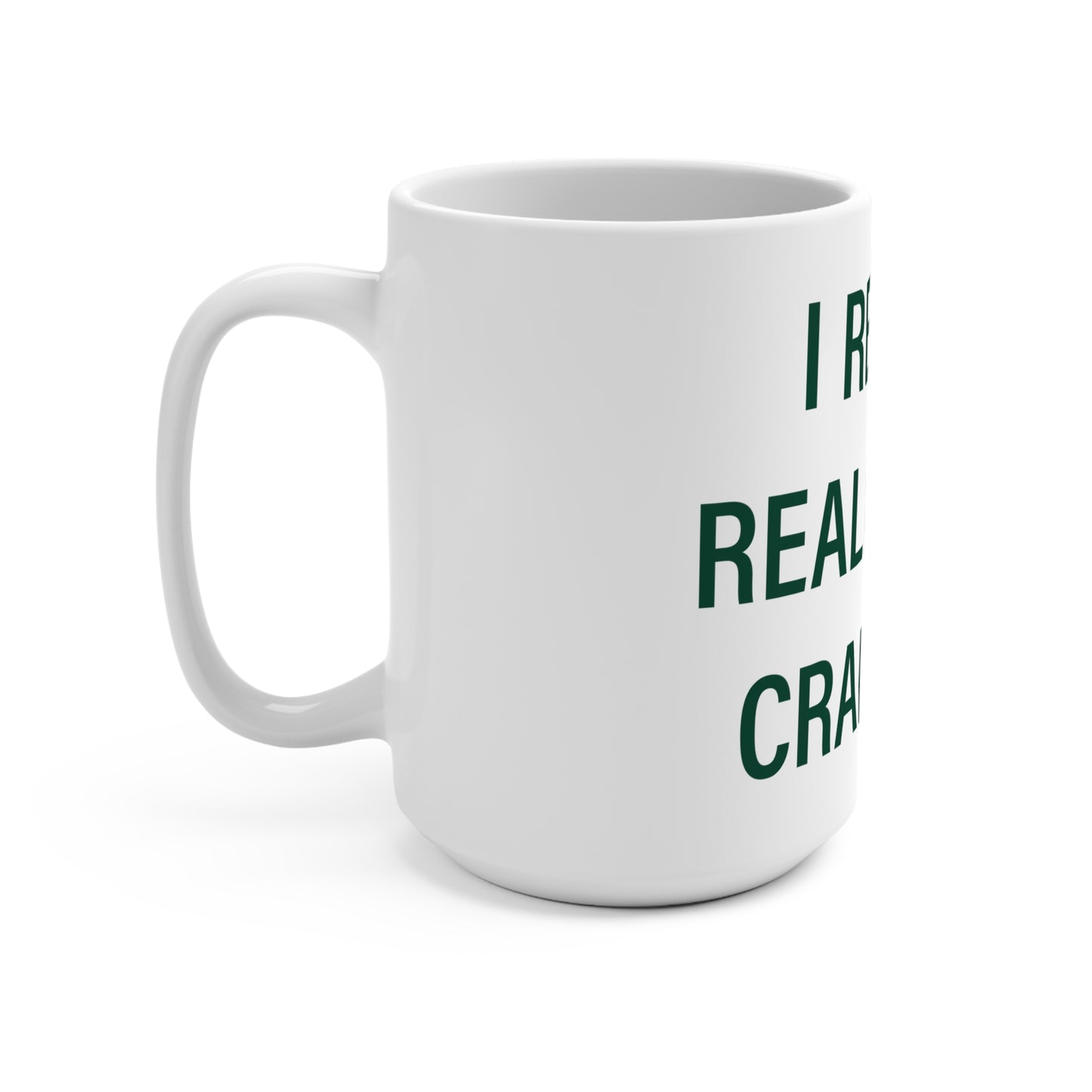 I Really Really Miss Cranbury Mug 15oz