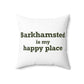 Barkhamsted is my Happy Place Polyester Square Pillow