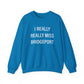 I Really Really Miss Bridgeport  Unisex Heavy Blend™ Crewneck Sweatshirt