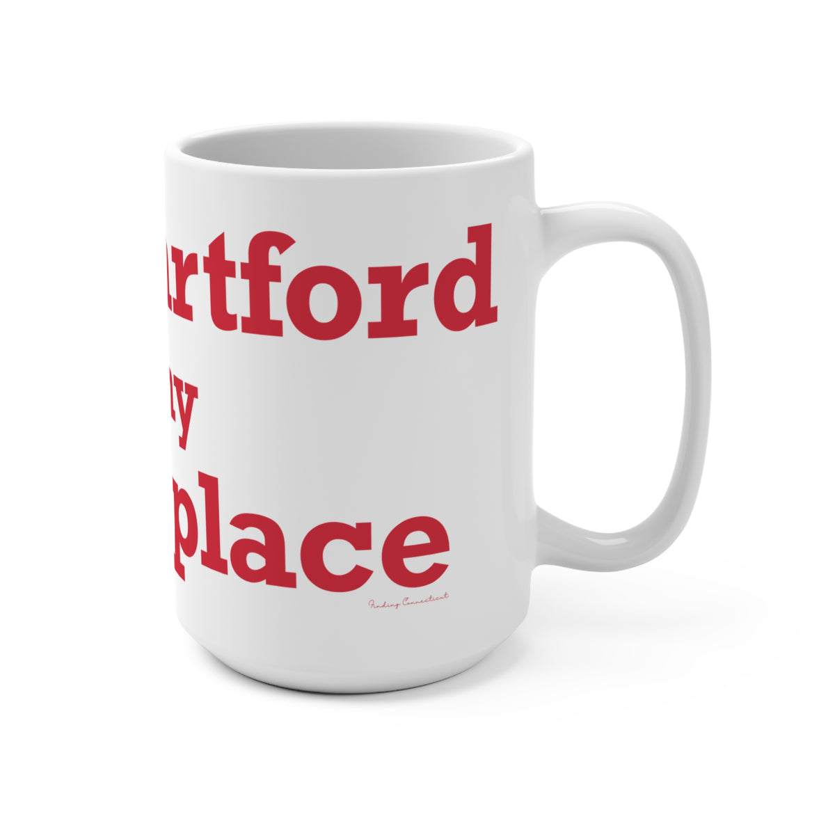 West Hartford is My Happy Place Mug 15oz