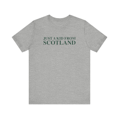 Just a kid from Scotland Unisex Jersey Short Sleeve T-Shirt