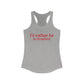 I'd rather be in Branford. Women's Ideal Racerback Tank