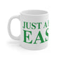 Just a kid from Easton Mug 11oz