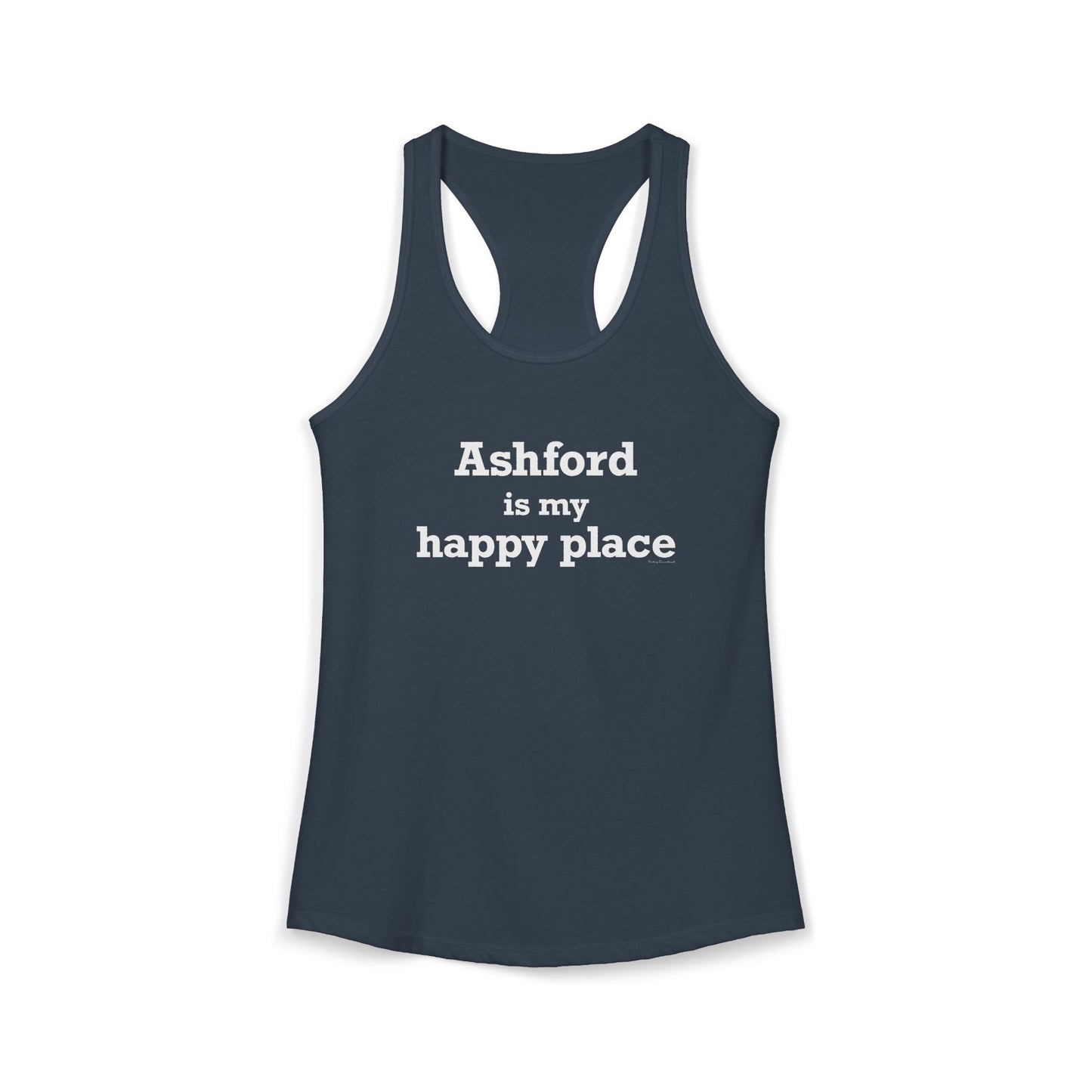 Ashford is My Happy Place Women's Ideal Racerback Tank Top