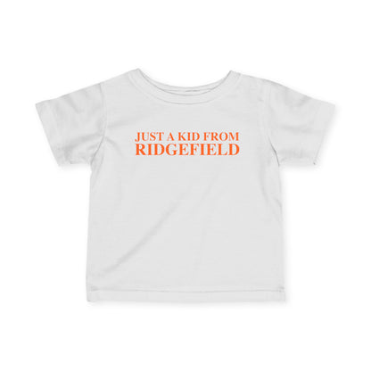 Just a kid from Ridgefield Infant Fine Jersey T-Shirt