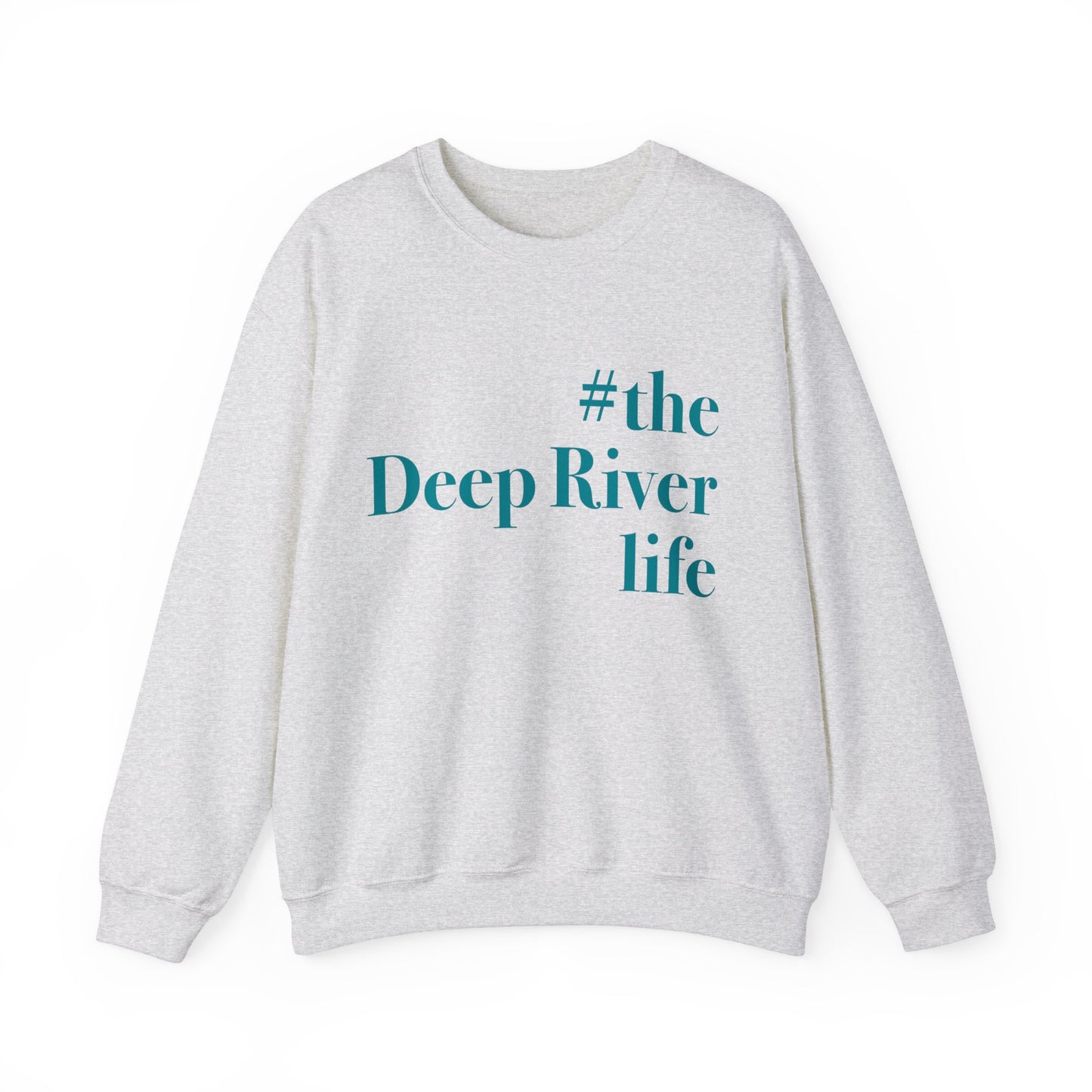 #thedeepriverlife Unisex Heavy Blend™ Crewneck Sweatshirt