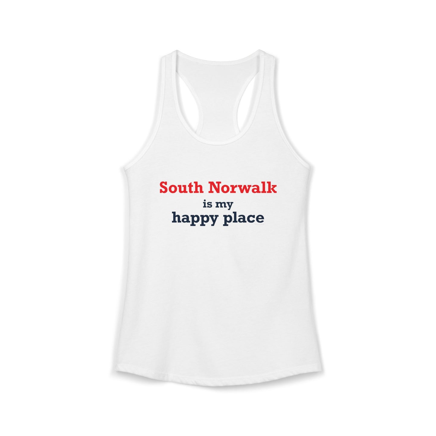 South Norwalk is My Happy Place Women's Ideal Racerback Tank Top
