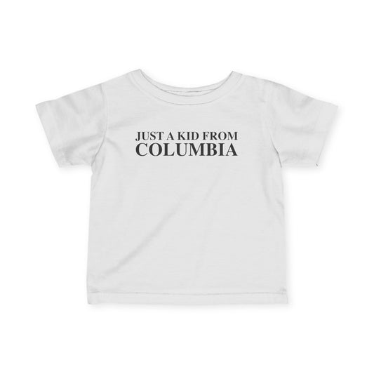 Just a kid from Columbia Infant Fine Jersey T-Shirt