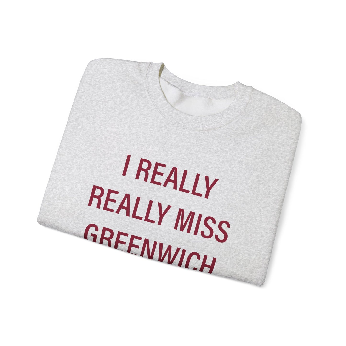 I Really Really Miss Greenwich Unisex Heavy Blend™ Crewneck Sweatshirt
