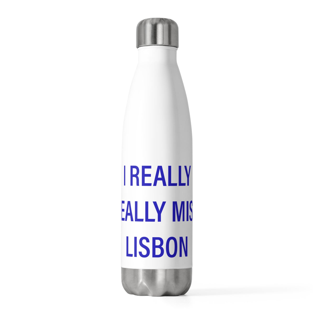 I Really Really Miss Lisbon 20oz Insulated Bottle