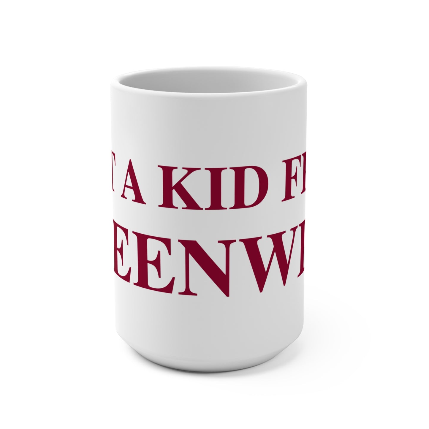 Just a kid from Greenwich Mug 15oz