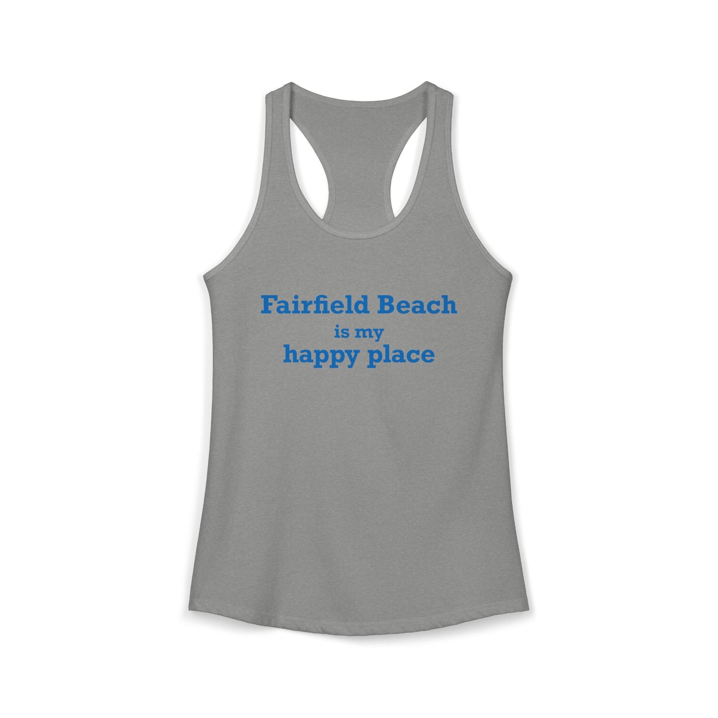 Fairfield Beach is My Happy Place Women's Ideal Racerback Tank Top