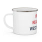 I Really Really Miss  West Norwalk Enamel Camping Mug