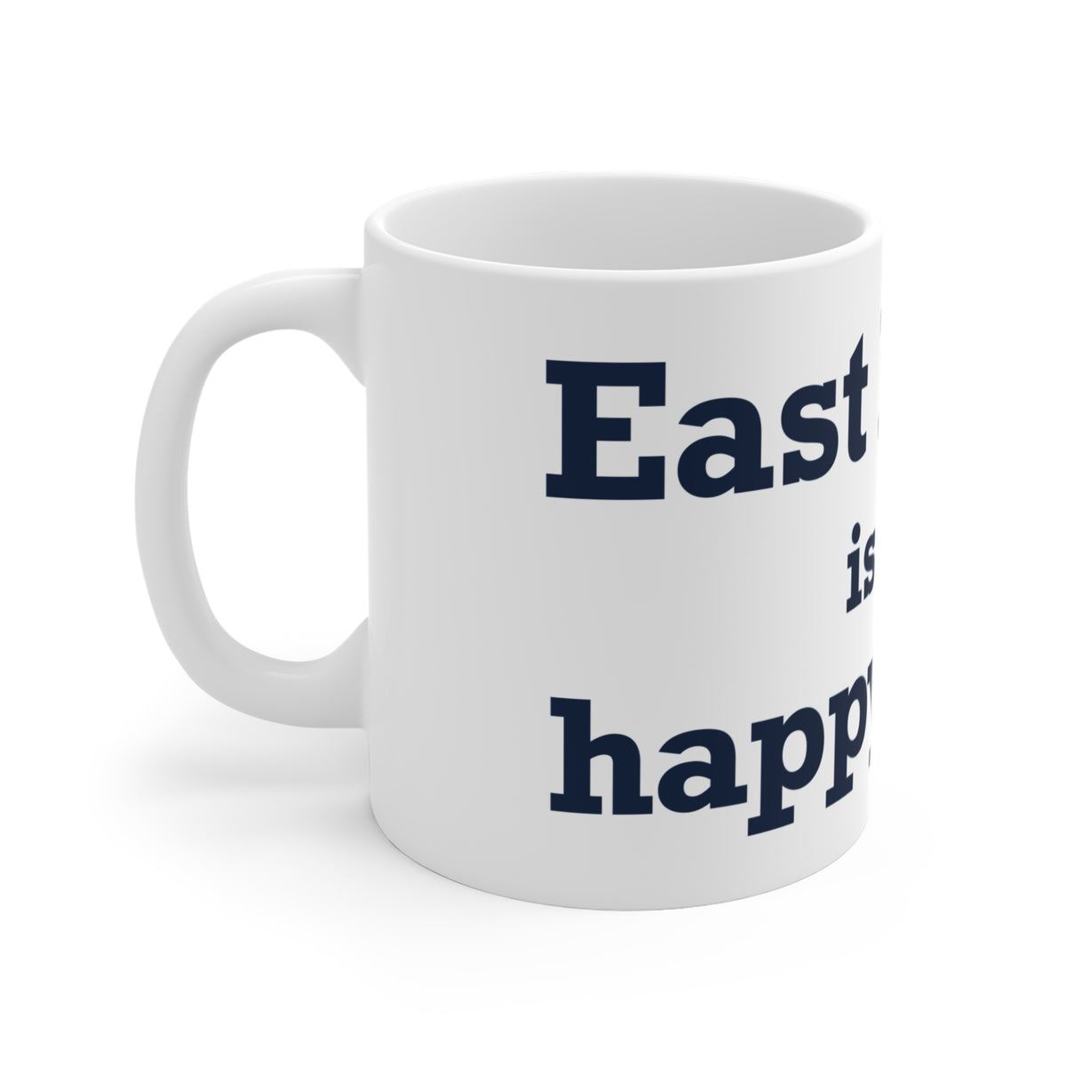 East Haven Is My Happy Place Mug 11oz
