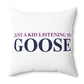Just a kid listening to Goose - Blue & Purple Spun Polyester Square Pillow