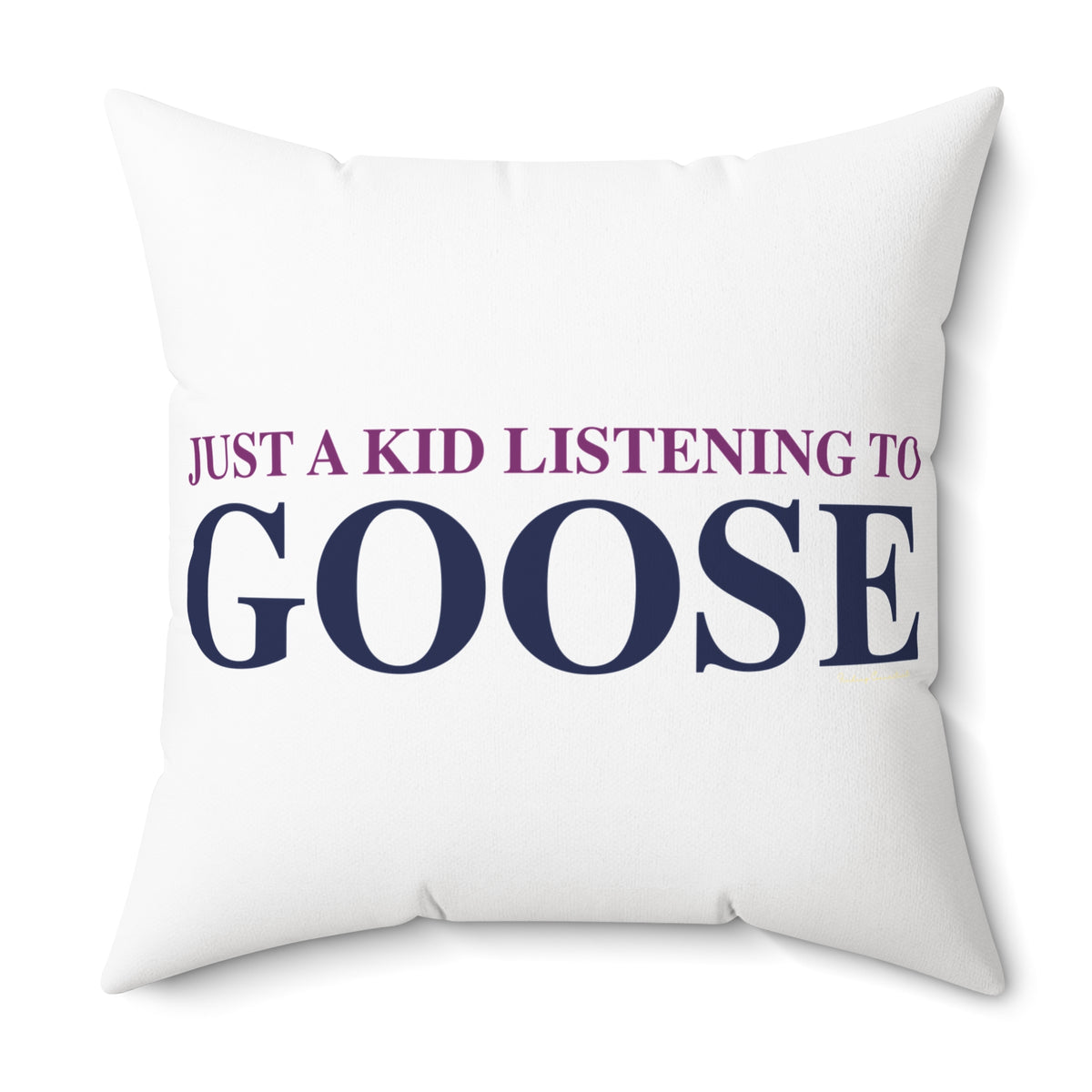 Just a kid listening to Goose - Blue & Purple Spun Polyester Square Pillow