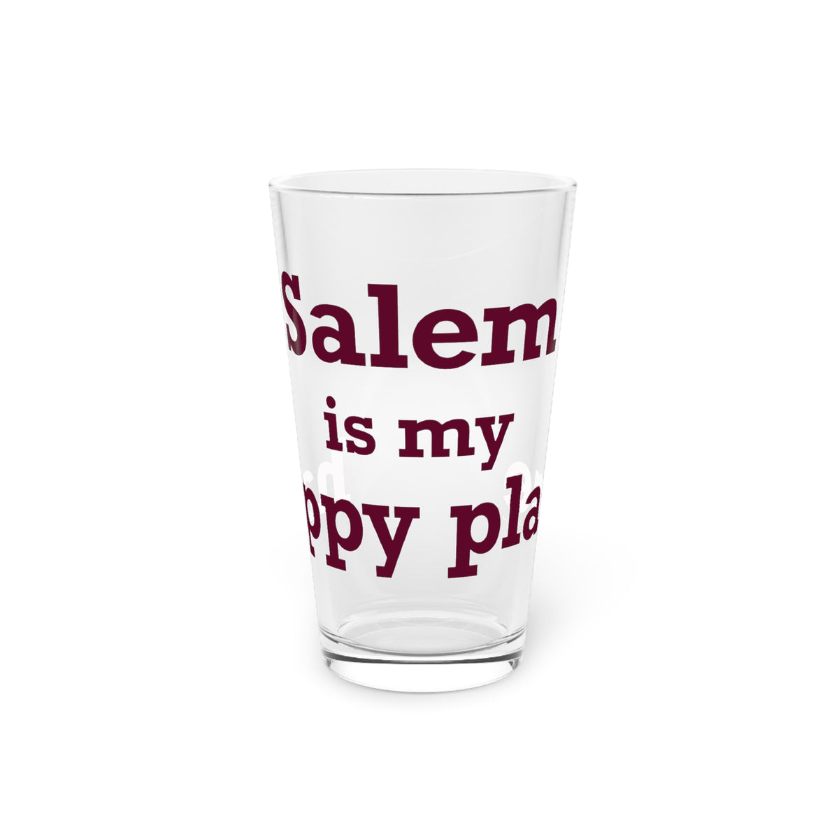 Salem  is My Happy Place Pint Glass, 16oz