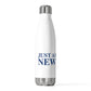 Just a kid from Newtown 20oz Insulated Bottle