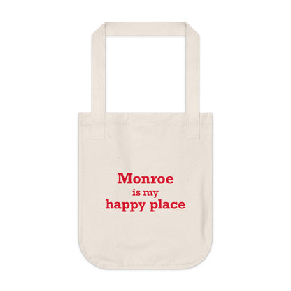 Monroe Is My Happy Place Organic Canvas Tote Bag
