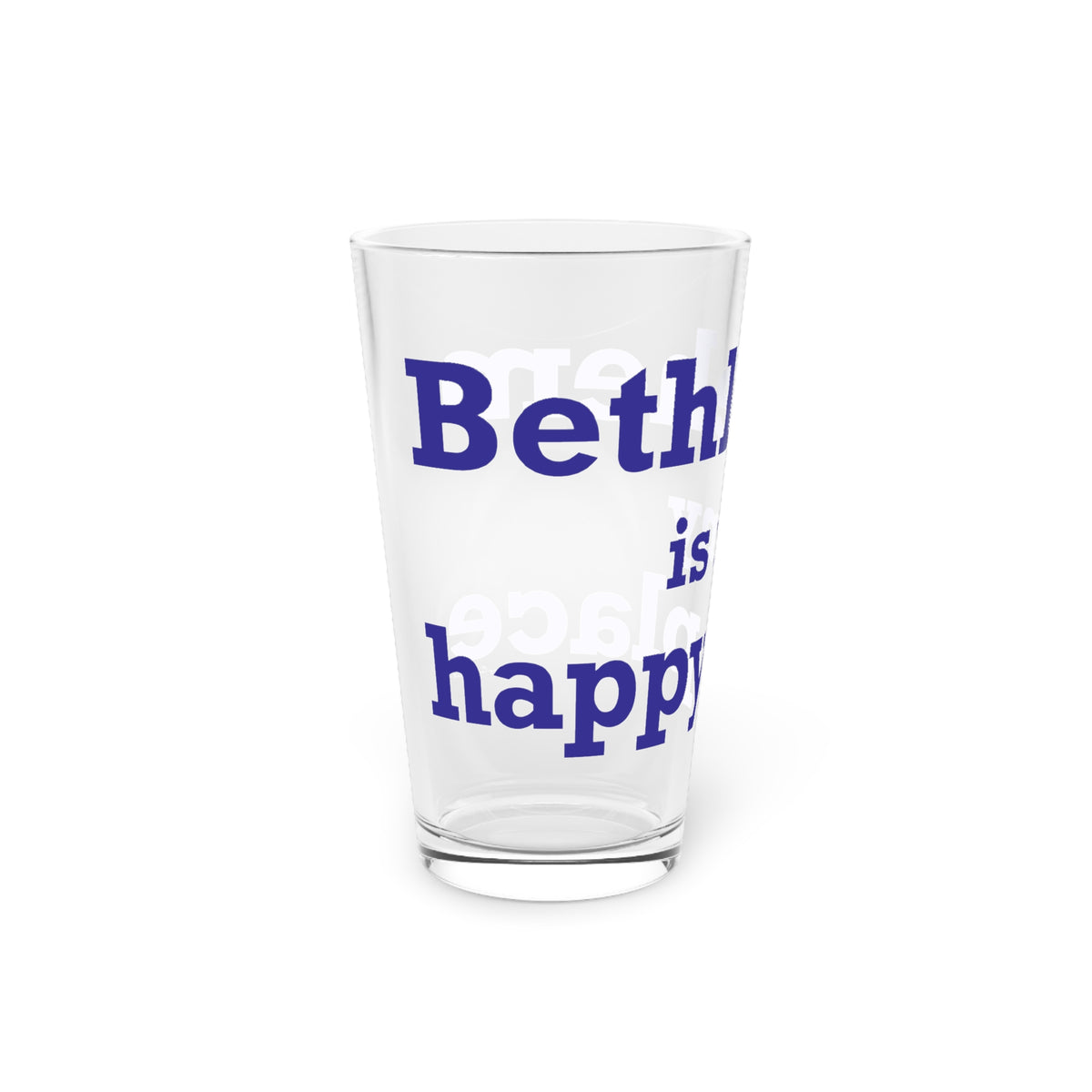 Bethlehem is My Happy Place Pint Glass, 16oz