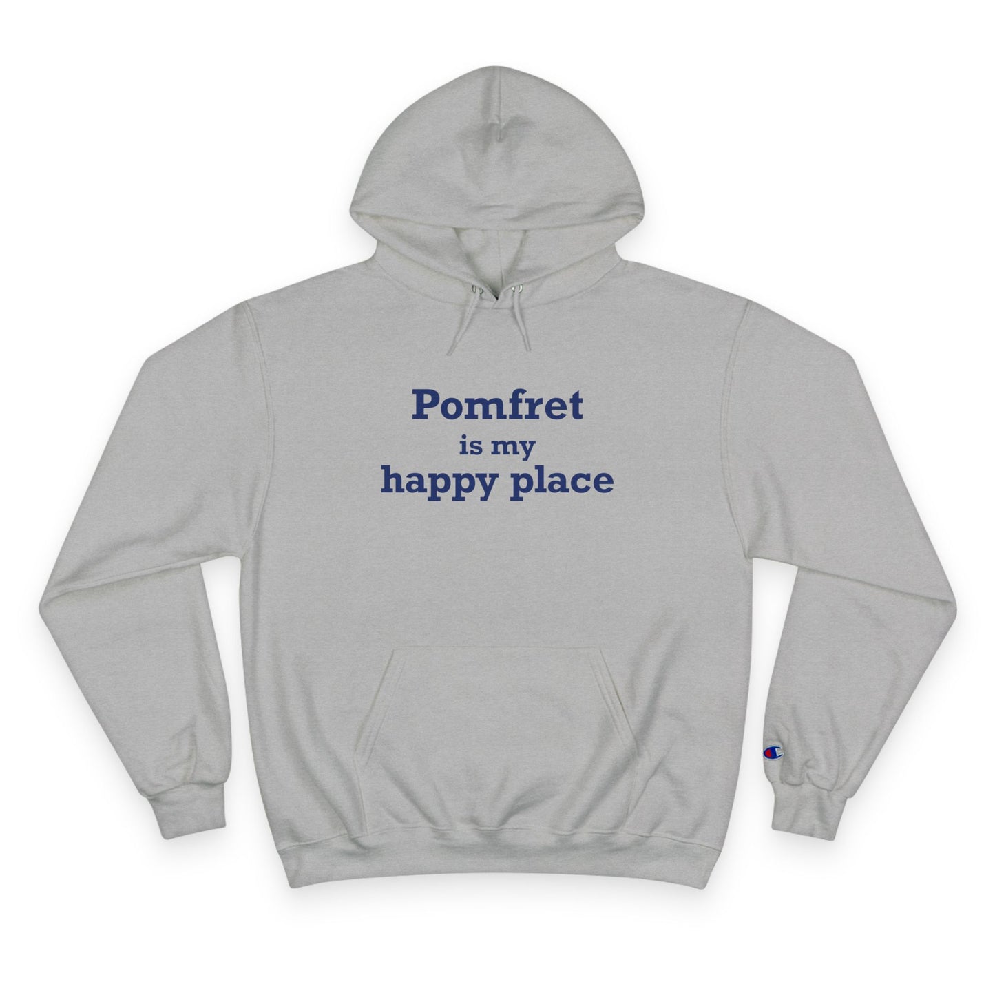 Pomfret is My Happy Place Champion Hoodie