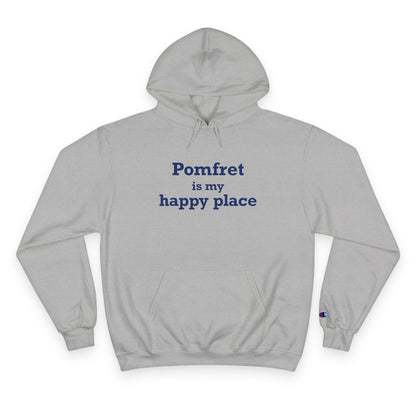 Pomfret is My Happy Place Champion Hoodie