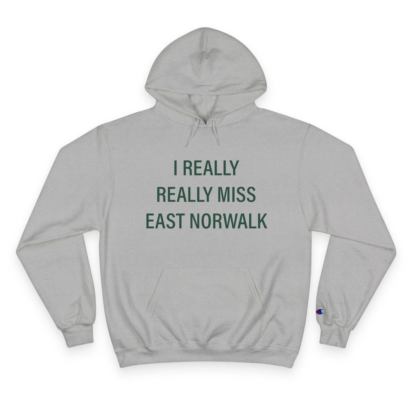 I Really Really Miss East Norwalk Champion Hoodie