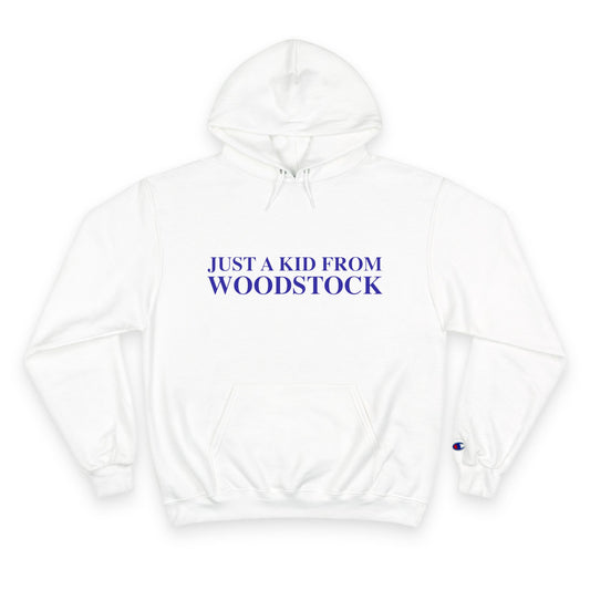 Just a kid from Woodstock Champion Hoodie
