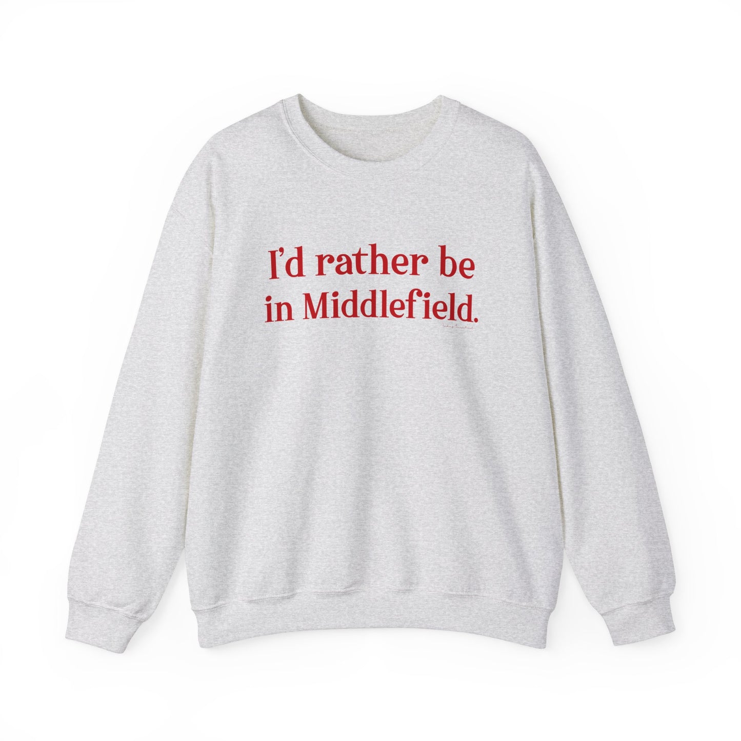 I'd rather be in Middlefield. Unisex Heavy Blend™ Crewneck Sweatshirt