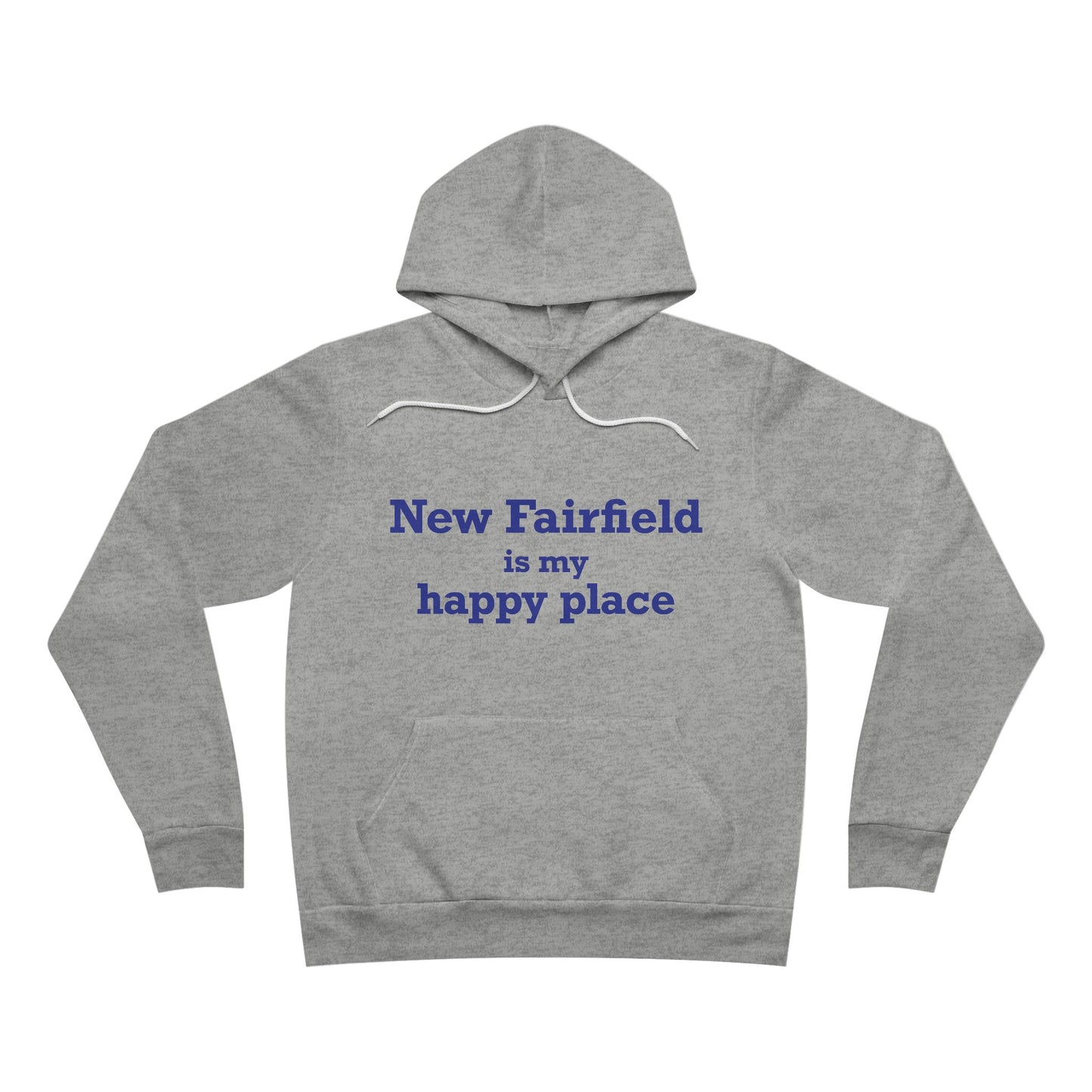 New Fairfield Is My Happy Place Unisex Sponge Fleece Pullover Hoodie