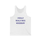 I Really Really Miss Woodbury Unisex Jersey Tank Top
